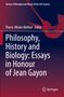 Philosophy, History and Biology: Essays in Honour of Jean Gayon, Buch