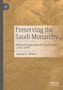 Samuel E. Willner: Preserving the Saudi Monarchy, Buch