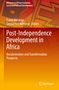 Post-Independence Development in Africa, Buch