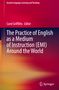 The Practice of English as a Medium of Instruction (EMI) Around the World, Buch