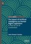 John-Stewart Gordon: The Impact of Artificial Intelligence on Human Rights Legislation, Buch