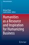 Humanities as a Resource and Inspiration for Humanizing Business, Buch