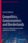 Antonia Colib¿¿anu: Geopolitics, Geoeconomics and Borderlands, Buch