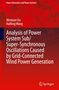 Haifeng Wang: Analysis of Power System Sub/Super-Synchronous Oscillations Caused by Grid-Connected Wind Power Generation, Buch