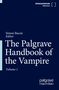The Palgrave Handbook of the Vampire, 2 Bücher