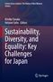 Sustainability, Diversity, and Equality: Key Challenges for Japan, Buch