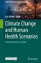 Climate Change and Human Health Scenarios, Buch
