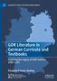 Elizabeth Priester Steding: GDR Literature in German Curricula and Textbooks, Buch