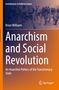 Brian Williams: Anarchism and Social Revolution, Buch