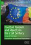 Arne Niemann: Football Fandom and Identity in the 21st Century, Buch