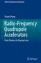 Chuan Zhang: Radio-Frequency Quadrupole Accelerators, Buch