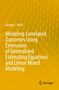 George J. Knafl: Modeling Correlated Outcomes Using Extensions of Generalized Estimating Equations and Linear Mixed Modeling, Buch