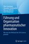 Oliver Gassmann: Führung und Organisation pharmazeutischer Innovation, Buch