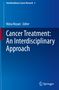 Cancer Treatment: An Interdisciplinary Approach, Buch
