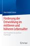 Irina Catrinel Cr¿ciun: Förderung der Entwicklung im mittleren und höheren Lebensalter, Buch