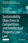 Sustainability Objectives in Competition and Intellectual Property Law, Buch