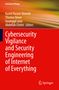 : Cybersecurity Vigilance and Security Engineering of Internet of Everything, Buch