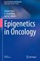 Epigenetics in Oncology, Buch