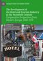 The Development of the Hotel and Tourism Industry in the Twentieth Century, Buch