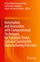 Automation and Innovation with Computational Techniques for Futuristic Smart, Safe and Sustainable Manufacturing Processes, Buch