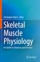 Text: "Skeletal Muscle Physiology: An Update to Anatomy and Function." Cover in Blau- und Orangetönen, Springer-Logo., Buch