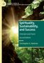Christopher G. Beehner: Spirituality, Sustainability, and Success, Buch