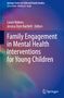 Family Engagement in Mental Health Interventions for Young Children, Buch