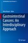 Gastrointestinal Cancers: An Interdisciplinary Approach, Buch