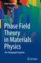 Peter Galenko: Phase Field Theory in Materials Physics, Buch