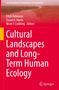 Cultural Landscapes and Long-Term Human Ecology, Buch