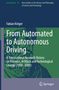Fabian Kröger: From Automated to Autonomous Driving, Buch