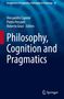 Philosophy, Cognition and Pragmatics, Buch