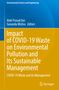 Impact of COVID-19 Waste on Environmental Pollution and Its Sustainable Management, Buch