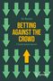 Yair Neuman: Betting Against the Crowd, Buch