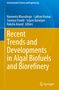 Recent Trends and Developments in Algal Biofuels and Biorefinery, Buch