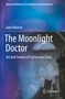 Jaan Valsiner: The Moonlight Doctor, Buch
