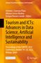Tourism and ICTs: Advances in Data Science, Artificial Intelligence and Sustainability, Buch