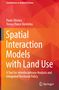 Tomaz Ponce Dentinho: Spatial Interaction Models with Land Use, Buch