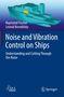 Raymond Fischer: Noise and Vibration Control on Ships, Buch
