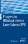 Progress in Ultrafast Intense Laser Science XVII, Buch