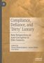 Compliance, Defiance, and ¿Dirty¿ Luxury, Buch