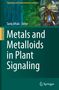 Metals and Metalloids in Plant Signaling, Buch