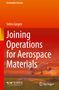 Joining Operations for Aerospace Materials, Buch
