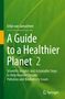 Erlijn van Genuchten: A Guide to a Healthier Planet, Volume 2, Buch