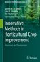 Innovative Methods in Horticultural Crop Improvement, Buch