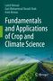 Latief Ahmad: Fundamentals and Applications of Crop and Climate Science, Buch