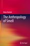 Mojca Ram¿ak: The Anthropology of Smell, Buch