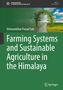 Vishwambhar Prasad Sati: Farming Systems and Sustainable Agriculture in the Himalaya, Buch