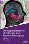 The Palgrave Handbook of Philosophy and Psychoactive Drug Use, Buch