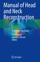 Titel: "Manual of Head and Neck Reconstruction". Untertitel: "A Step-by-Step Guide". Autoren: Fiyin Sokoya, Aurora G. Vincent. Springer-Logo unten., Buch